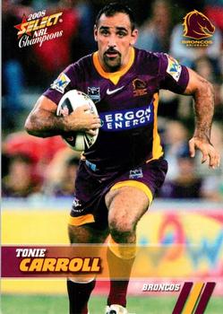 2008 Select NRL Champions #4 Tonie Carroll Front